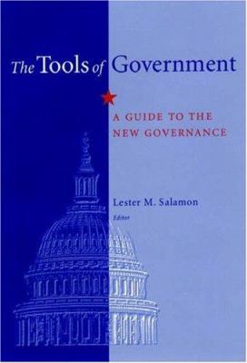 The tools of government : a guide to the new governance