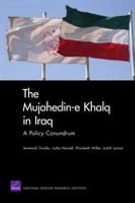 The Mujahedin-e Khalq in Iraq : a policy conundrum