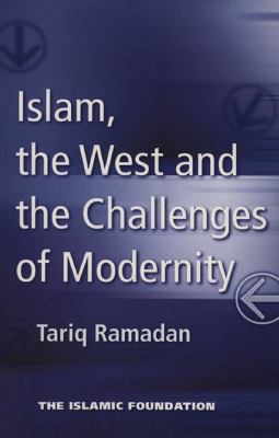 Islam, the West, and the challenges of modernity