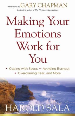 Making your emotions work for you