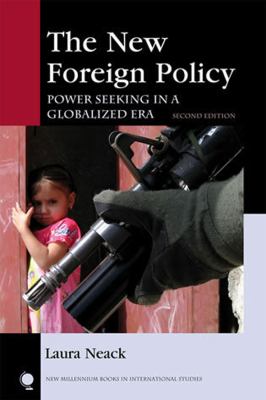 The new foreign policy : power seeking in a globalized era