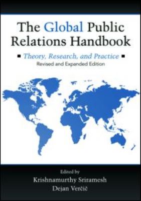 The global public relations handbook : theory, research, and practice