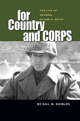 For country and Corps : the life of General Oliver P. Smith