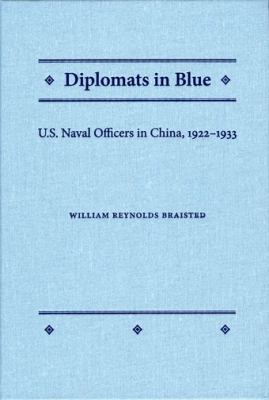 Diplomats in blue : U.S. naval officers in China, 1922-1933