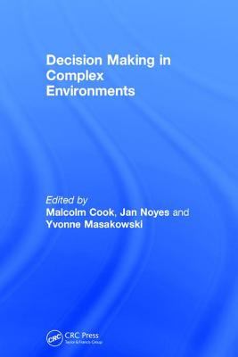 Decision making in complex environments