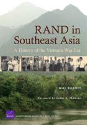 Rand in Southeast Asia : a history of the Vietnam War era