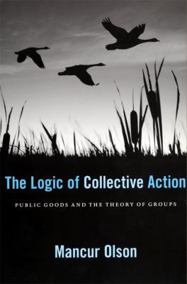 The logic of collective action : public goods and the theory of groups