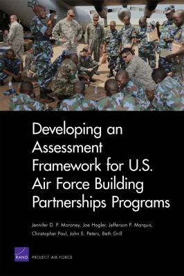 Developing an assessment framework for U.S. Air Force building partnerships programs