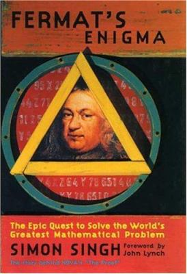 Fermat's enigma : the epic quest to solve the world's greatest mathematical problem