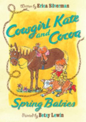 Cowgirl Kate and Cocoa : spring babies
