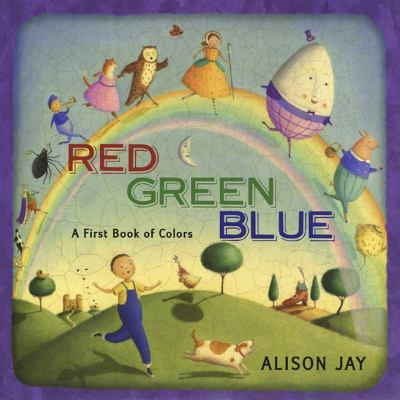 Red green blue : a first book of colors