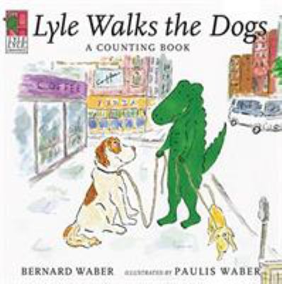 Lyle walks the dogs : a counting book