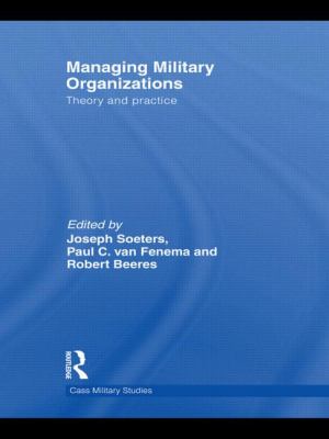 Managing military organizations : theory and practice