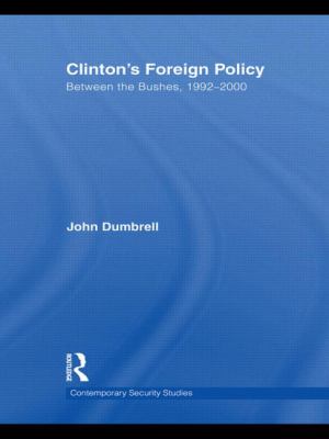Clinton's foreign policy : between the Bushes, 1992-2000