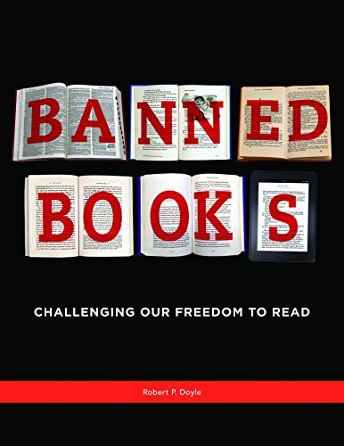 Banned books : challenging our freedom to read