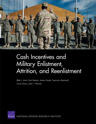 Cash incentives and military enlistment, attrition, and reenlistment