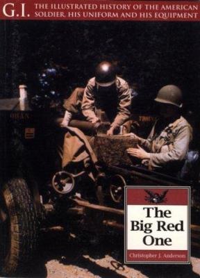 The Big Red One : the 1st Infantry Division, 1917-1970