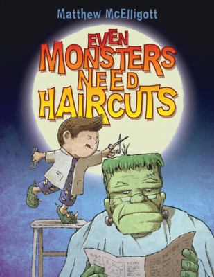 Even monsters need haircuts