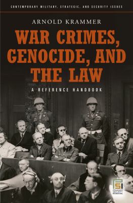 War crimes, genocide, and the law : a guide to the issues