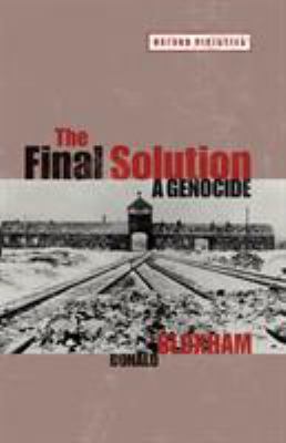 The final solution : a genocide