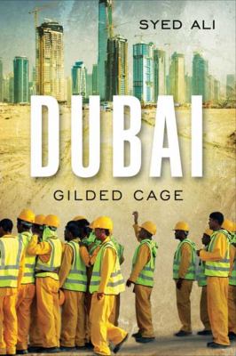 Dubai : gilded cage