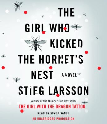 The girl who kicked the hornet's nest : [a novel]