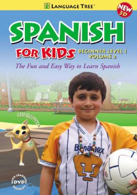 Spanish for kids : with Carlos & Chiquitta : beginner level 1, volume 2 /