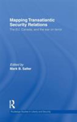 Mapping transatlantic security relations : the EU, Canada, and the war on terror