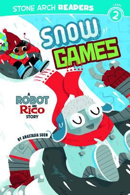 Snow games. : a Robot and Rico story. [Level 2 ; reading with help] :