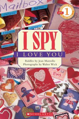 I spy : I love you. [Level 1 ; beginning reader] /