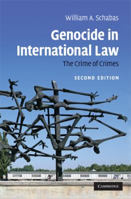 Genocide in international law : the crime of crimes