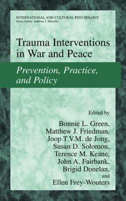 Trauma interventions in war and peace : prevention, practice, and policy