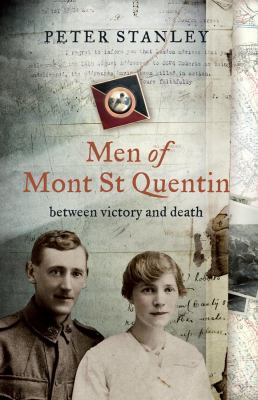 Men of Mont St. Quentin : between victory and death