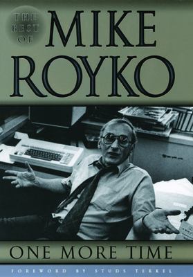 One more time : the best of Mike Royko