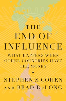 The end of influence : what happens when other countries have the money