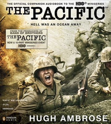 The Pacific : [hell was an ocean away] : the official companion audiobook to the HBO miniseries