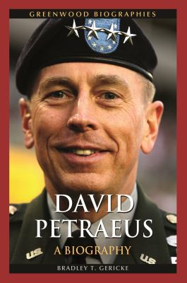 David Petraeus : a biography