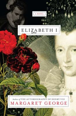 Elizabeth I : [a novel]