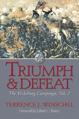 Triumph & defeat : the Vicksburg Campaign