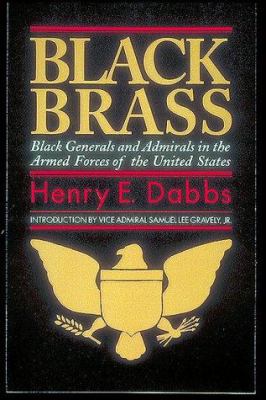 Black brass : Black generals and admirals in the Armed Forces of the United States