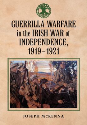 Guerrilla warfare in the Irish War of Independence, 1919-1921