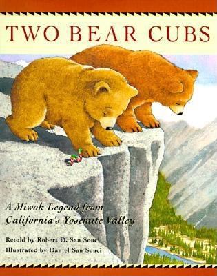 Two bear cubs : a Miwok legend from California's Yosemite Valley