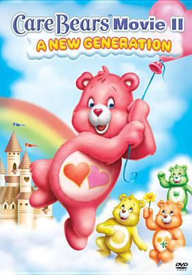 Care Bears movie II : a new generation