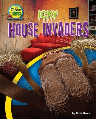 Icky house invaders