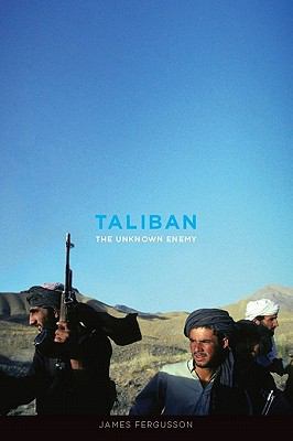 Taliban : the unknown enemy