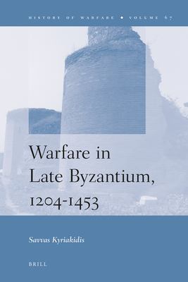 Warfare in late Byzantium, 1204-1453