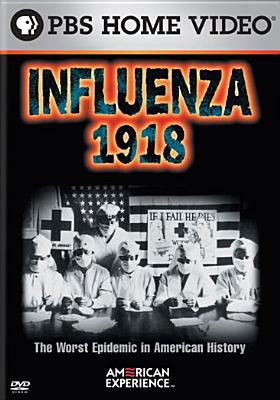 Influenza, 1918 : [the worst epidemic in American history]
