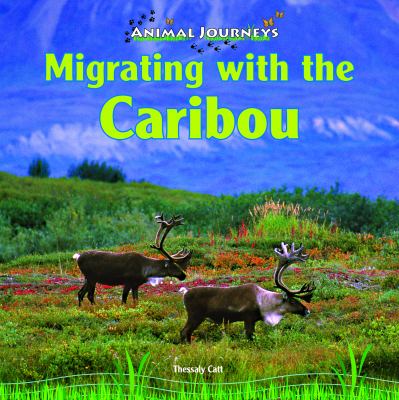 Migrating with the caribou
