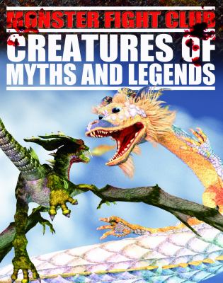 Creatures of myths and legends