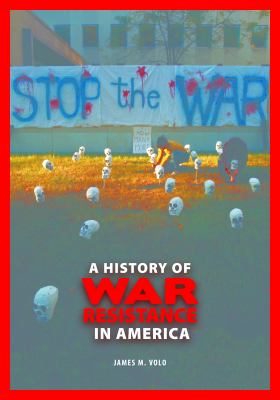 A history of war resistance in America